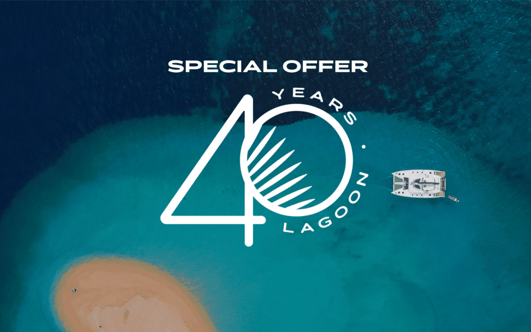Lagoon 40th Anniversary Special Offer